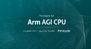 InsydeH2O UEFI and Supervyse OpenBMC firmware for Arm AGI CPU platforms