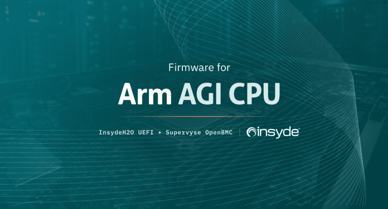 InsydeH2O UEFI and Supervyse OpenBMC firmware for Arm AGI CPU platforms